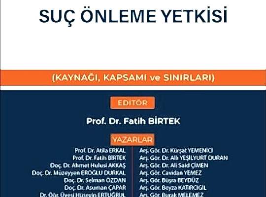 Hukuk Devletinde Kolluğun Suç Önleme Yetkisi